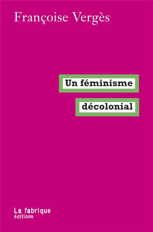 UN FEMINISME DECOLONIAL