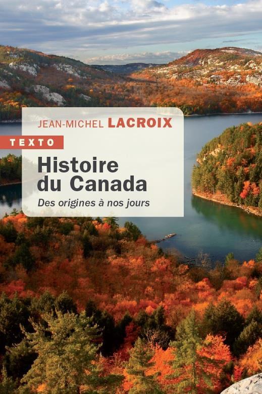 HISTOIRE DU CANADA - DES ORIGINES A NOS JOURS