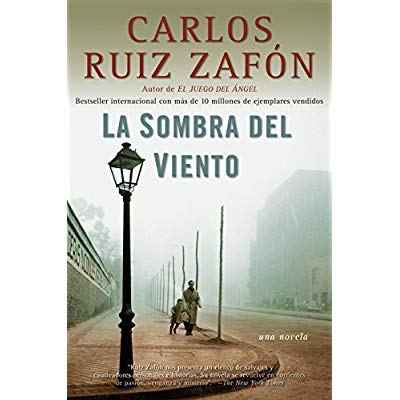 La Sombra del Viento / Shadow of the Wind (Cementerio de los Libros Olvidados #1)