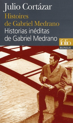 HISTOIRES DE GABRIEL MEDRANO/HISTORIAS INEDITAS DE GABRIEL MEDRANO