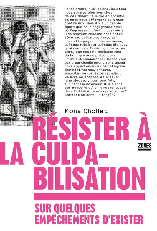 RESISTER A LA CULPABILISATION - SUR QUELQUES EMPECHEMENTS D'EXISTER