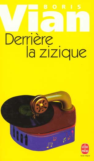 DERRIERE LA ZIZIQUE