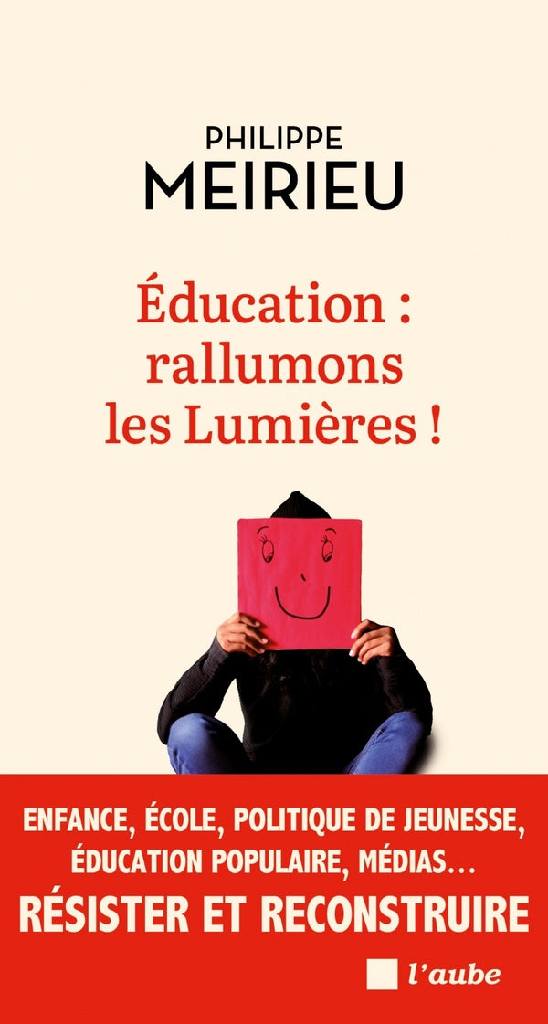 EDUCATION : RALLUMONS LES LUMIERES !