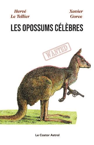 LES OPOSSUMS CELEBRES