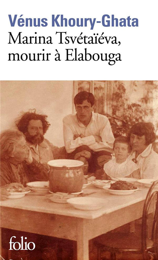 MARINA TSVETAIEVA, MOURIR A ELABOUGA