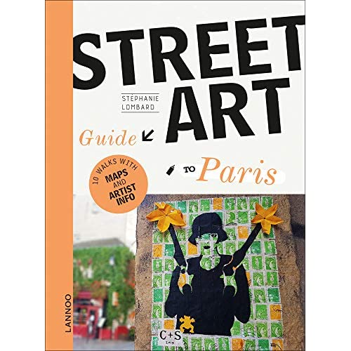 STREET ART GUIDE TO PARIS (ENGLISH EDITION) /ANGLAIS