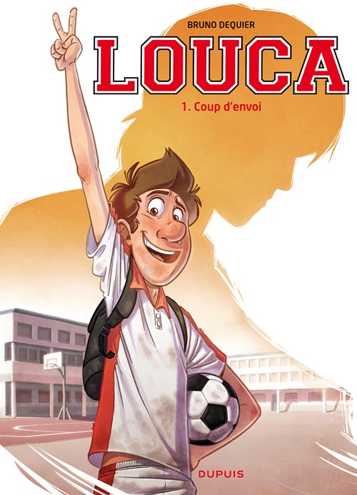 LOUCA - TOME 1 - COUP D'ENVOI