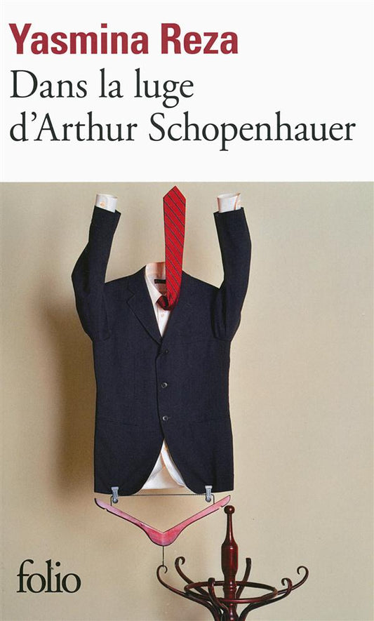 DANS LA LUGE D'ARTHUR SCHOPENHAUER