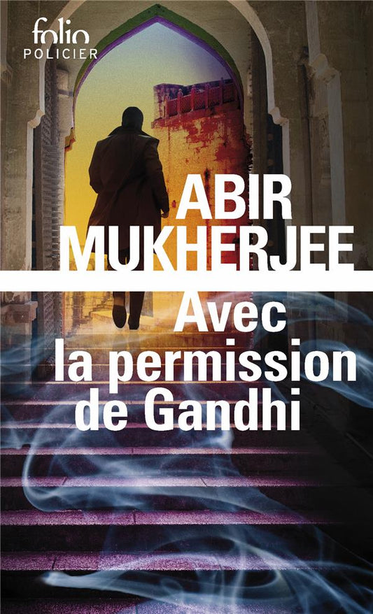 AVEC LA PERMISSION DE GANDHI - UNE ENQUETE DU CAPITAINE SAM WYNDHAM