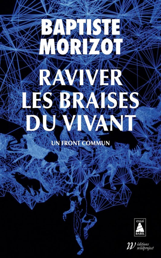 RAVIVER LES BRAISES DU VIVANT - UN FRONT COMMUN