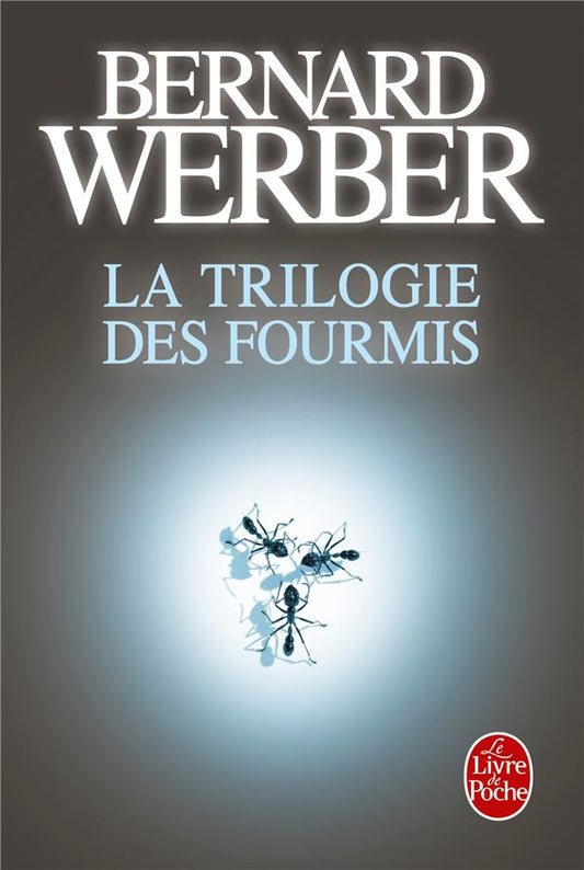 LA TRILOGIE DES FOURMIS