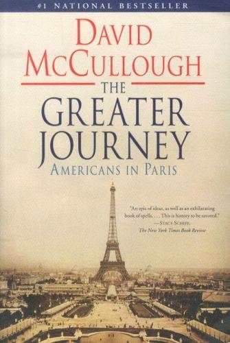 THE GREATER JOURNEY: AMERICANS IN PARIS