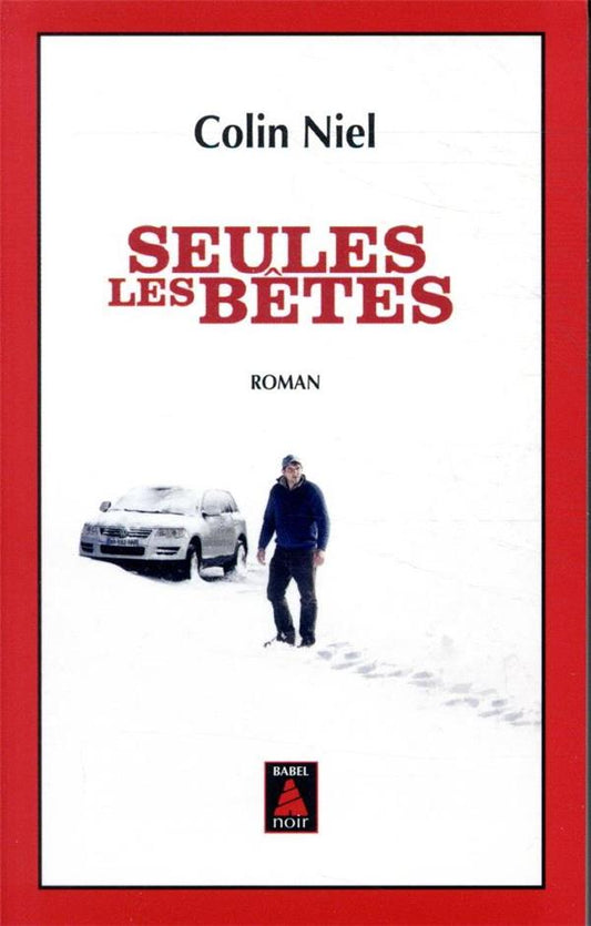 SEULES LES BETES (BABEL NOIR - AFFICHE DU FILM)