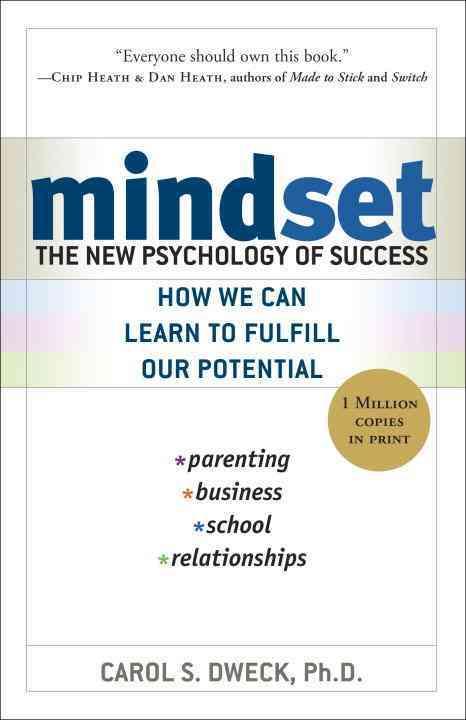 MINDSET: THE NEW PSYCHOLOGY OF SUCCESS