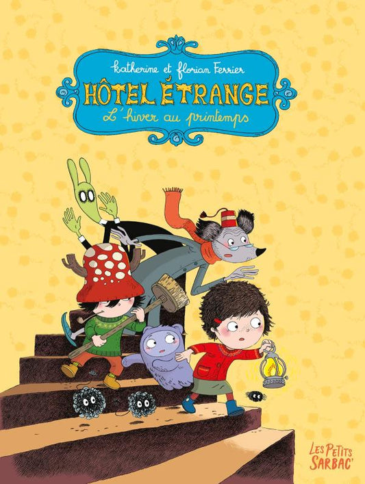 HOTEL ETRANGE - 1 ET 2 - L'HIVER AU PRINTEMPS - COMPILATION TOMES 1 ET 2