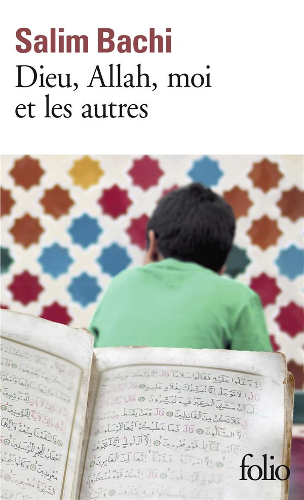 DIEU, ALLAH, MOI ET LES AUTRES