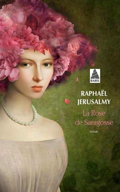 LA ROSE DE SARAGOSSE