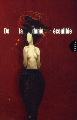 DE LA DAME ECOUILLEE