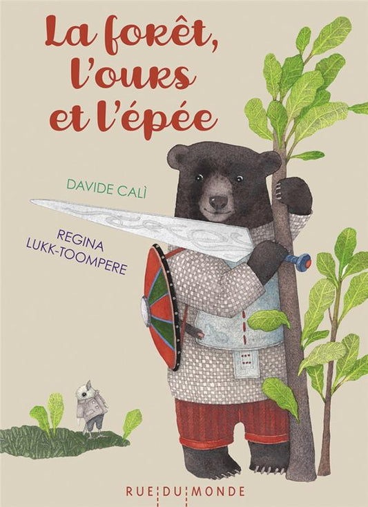 LA FORET, L'OURS ET L'EPEE