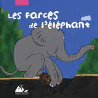 LA FARCE DE L'ELEPHANT