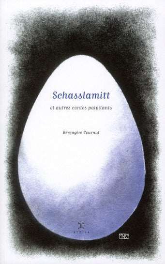 SCHASSLAMITT ET AUTRES CONTES PALPITANTS