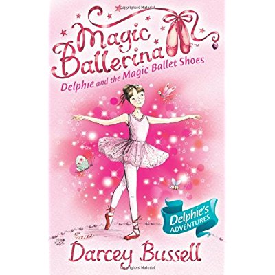 Delphie and the Magic Ballet Shoes (UK) (Magic Ballerina #1)