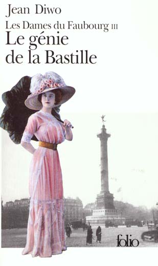 LES DAMES DU FAUBOURG - III - LE GENIE DE LA BASTILLE