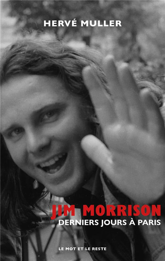 JIM MORRISON - DERNIERS JOURS A PARIS