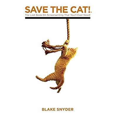 SAVE THE CAT!: THE LAST BOOK ON SCREENWRITING YOU'LL EVER NEED