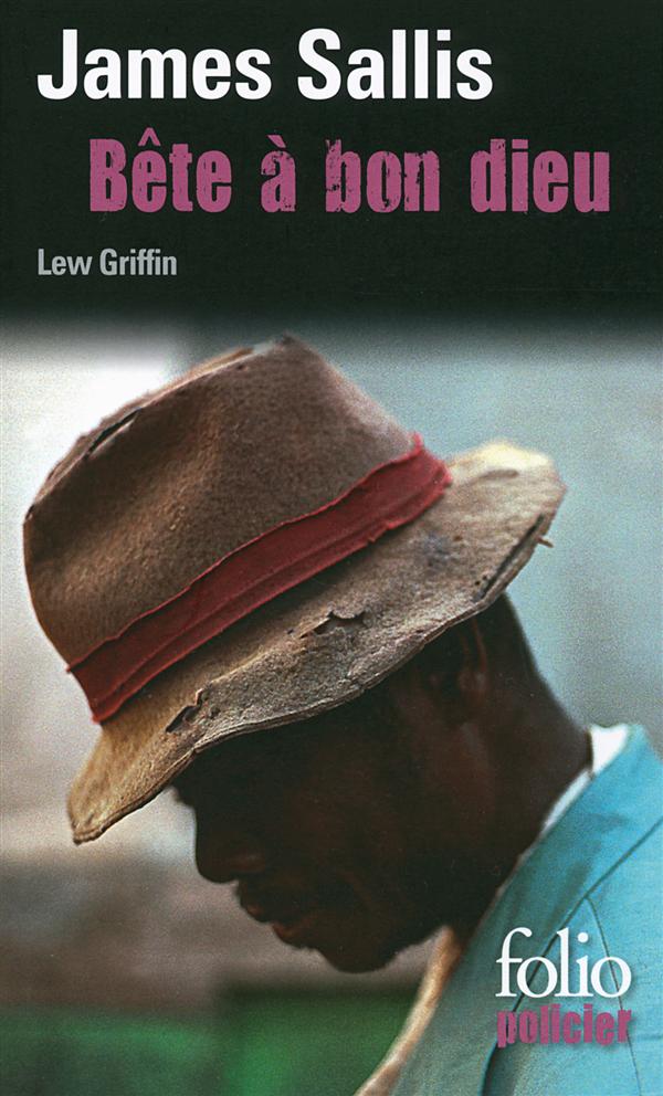 BETE A BON DIEU - UNE ENQUETE DE LEW GRIFFIN