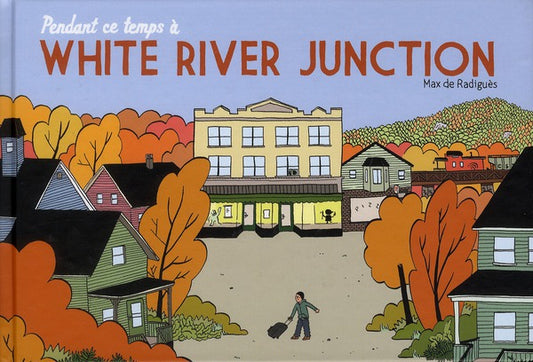 PENDANT CE TEMPS A WHITE RIVER JUNCTION