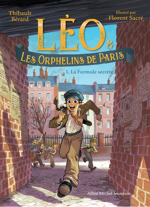 LEO ET LES ORPHELINS DE PARIS - TOME 1 - LA FORMULE SECRETE