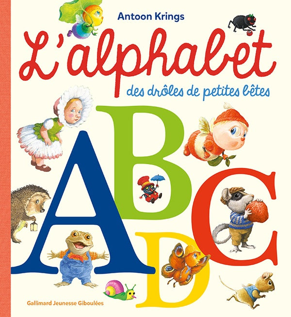 L'ALPHABET DES DROLES DE PETITES BETES