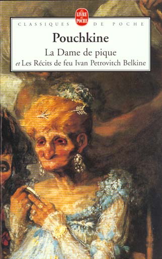 LA DAME DE PIQUE - ET LES RECITS DE FEU IVAN PETROVITCH BELKINE