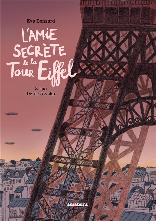 L'AMIE SECRETE DE LA TOUR EIFFEL