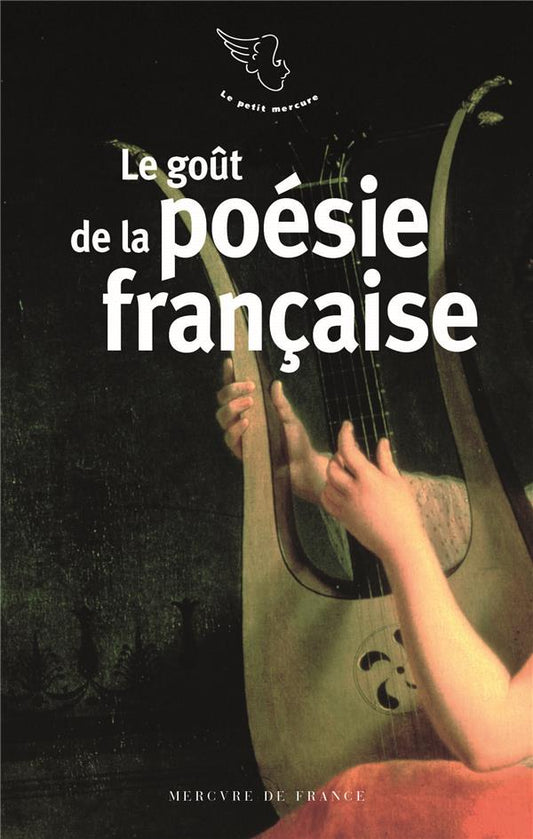 LE GOUT DE LA POESIE FRANCAISE