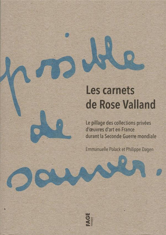 LES CARNETS DE ROSE VALLAND - LE PILLAGE DES COLLECTIONS PRI