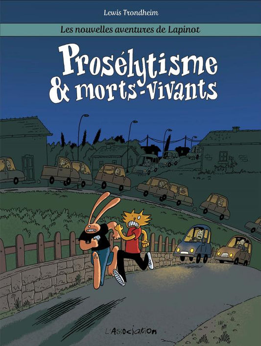 PROSELYTISME & MORTS-VIVANTS - LES NOUVELLES AVENTURES DE LAPINOT 3