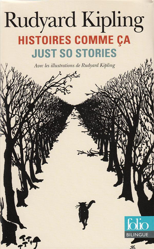 HISTOIRES COMME CA (CHOIX)/JUST SO STORIES (SELECTED STORIES)