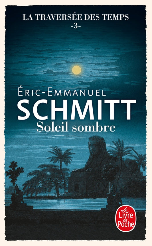 SOLEIL SOMBRE (LA TRAVERSEE DES TEMPS, TOME 3)