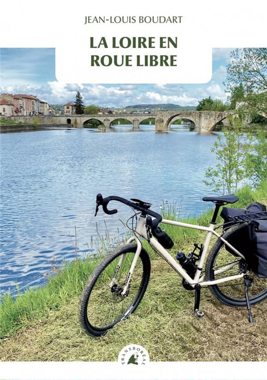 LA LOIRE EN ROUE LIBRE