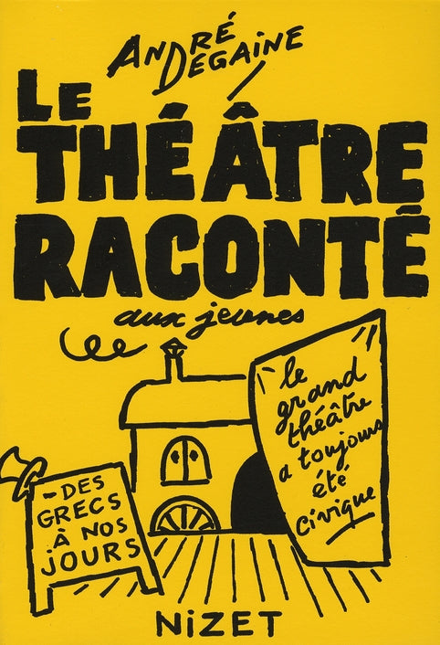 LE THEATRE RACONTE AUX JEUNES - EDITION ILLUSTREE - ILLUSTRATIONS, NOIR ET BLANC