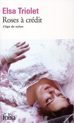 L'AGE DE NYLON - I - ROSES A CREDIT