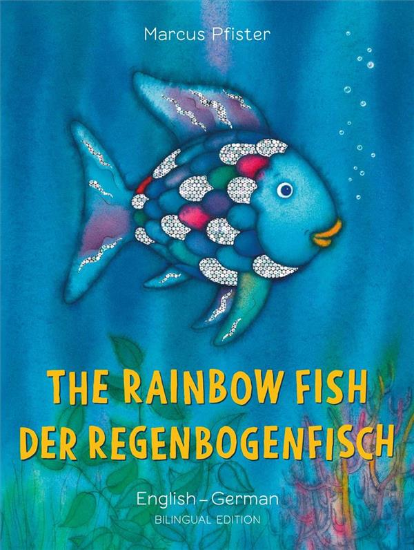 RAINBOW FISH / DER REGENBOGENFISCH