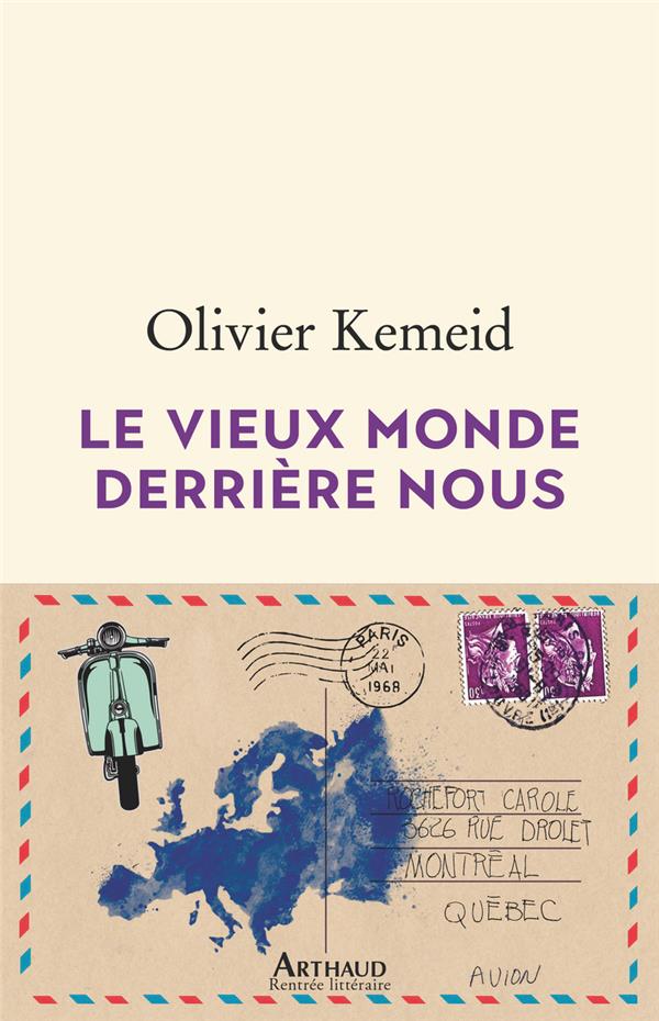 LE VIEUX MONDE DERRIERE NOUS