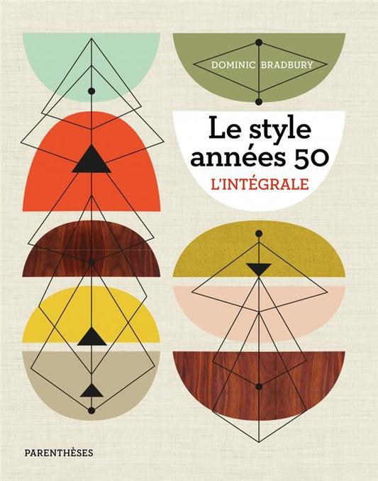 LE STYLE ANNEES 50 - L'INTEGRALE