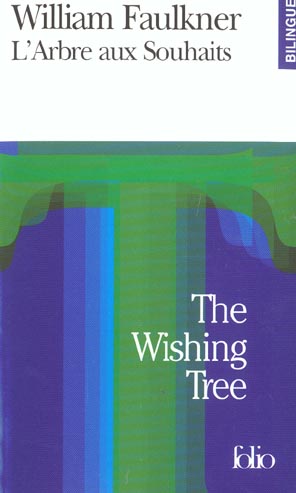 L'ARBRE AUX SOUHAITS/THE WISHING TREE