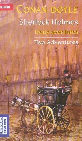 SHERLOCK HOLMES - DEUX AVENTURES / TWO ADVENTURES