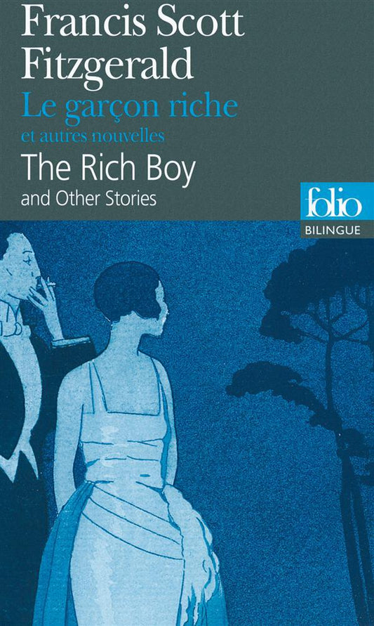 LE GARCON RICHE ET AUTRES NOUVELLES/THE RICH BOY AND OTHER STORIES