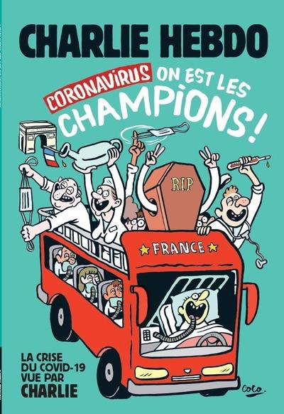 CHARLIE HEBDO, CORONAVIRUS ON EST LES CHAMPIONS !